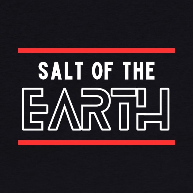 Salt Of The Earth | Christian Saying by All Things Gospel